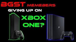 BGST  Are Members Giving Up On The Xbox One Or Will They Stay Remain Loyal To The Brand