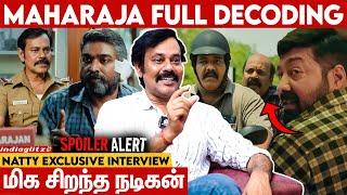 என் Judgement தப்பு ஆகல: Natty Natraj Interview | Maharaja Decoding | Vijay Sethupathi, Singampuli