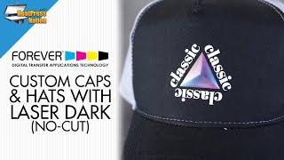 Custom Caps and Hats with FOREVER Laser Dark (No-Cut)