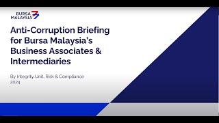 Anti-Corruption Briefing for Bursa Malaysia’s Business Associates & Intermediaries