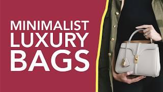 The Best Minimalist Luxury Bags | Top 10 Quiet Luxury Staples