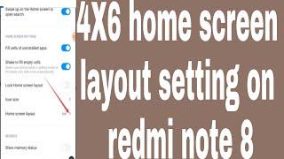 4X6 home screen layout setting on redmi note 8