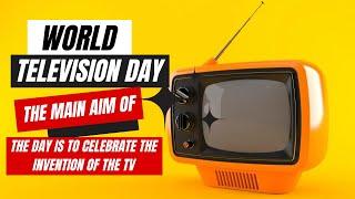 World Television Day/ World Television Day 2022 History, Facts, Theme /How To Celebrate This Day