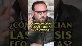 ¿Cómo inician las CRISIS ECONÓMICAS? #crisiseconomica #crisis #economia #educacionfinanciera