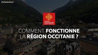 Comment fonctionne la Région Occitanie 