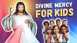 Pray the Divine Mercy Chaplet for KIDS!