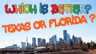 Which State Is Better?  FLORIDA   TEXAS  