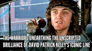 The Warriors Unearthing the Unscripted Brilliance of David Patrick Kelly's Iconic Line