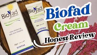 Biofad Cream Honest Review||It Really Works Or Not|| Medicated Skin Lightening Cream In Pakistan