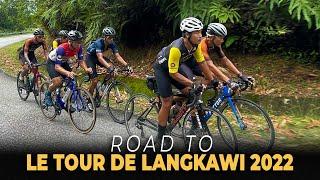 ROAD TO LE TOUR DE LANGKAWI 2022 | MALAYSIA CYCLING TEAM