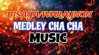 BISAYA/WARAYNON MEDLEY CHA CHA ®