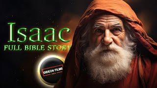 Isaac Full Bible Story | The Complete Story of Isaac | Rebekah | Esau & Jacob