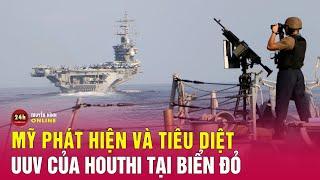 Mỹ lần đầu tấn công tàu ngầm không người lái của Houthi | Tin thế giới mới nhất hôm nay 19/2