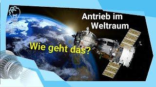 Antrieb im Weltraum – wie geht das?