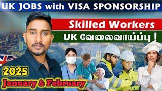 Sponsorship உடன் UK-இல் இருக்கும் வேலைவாய்ப்புக்கள்| Skilled work Uk 2025 