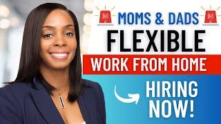  6 FLEXIBLE  WORK AT HOME JOBS  ONLINE FOR STAY AT HOME MOMS & DADS