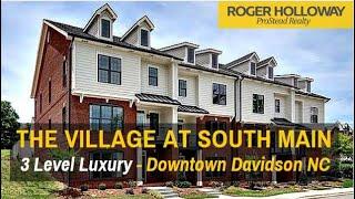 The Village at South Main - Downtown Davidson NC Luxury Townhomes