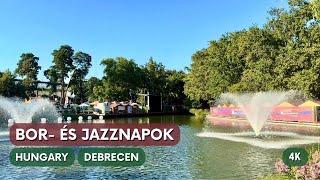 Debrecen - Bor- És Jazznapok - Wine and Jazz Festival -  Walking in Hungary