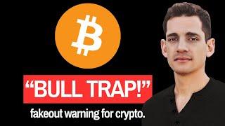 Bitcoin [BTC]: "Bull Trap Warning Signal For Crypto"