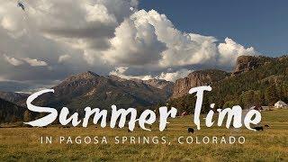 Summer in Pagosa Springs