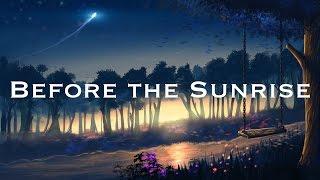 'Before the Sunrise' A Breathtaking Chillstep Mix 2017  [No Ads] 1 Hour