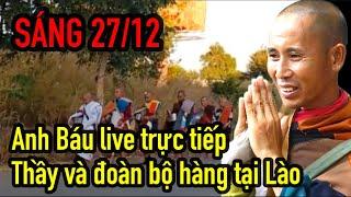 Anh Báu live trực tiếp sáng 27/12