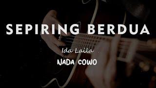 SEPIRING BERDUA // IDA LAILA // KARAOKE GITAR AKUSTIK NADA COWO ( MALE )