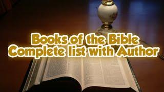 BOOKS OF THE BIBLE COMPLETE LIST WITH AUTHOR