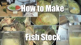 How to Make Fish Stock