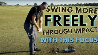 SWING MORE FREELY THROUGH IMPACT WITH THIS FOCUS