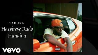 Takura - Hazvireve Rudo Handina (Official Audio)