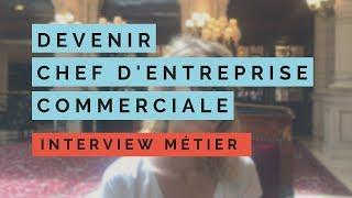 Devenir Chef d'entreprise commerciale