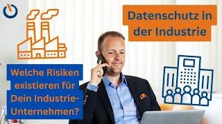 Datenschutz-Risiken im Industrie-Unternehmen: Worauf musst Du als Geschäftsführer achten?