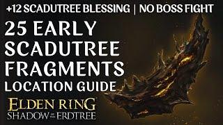 Early Scadutree Fragments Location in Elden Ring | +12 Scadutree Blessing in One Hour