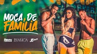 Bianca, JL O Único e DJ Pedro Henrique - Moça de Família (Clipe Oficial)