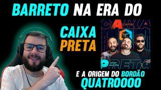 Barreto na ERA CAIXA PRETA e a origem do bordão QUATROOO