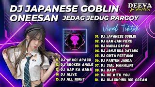 DJ JAPANESE GOBLIN ONEESAN SAOUND DJ VIRAL TIKTOK 2023 FULL BASS