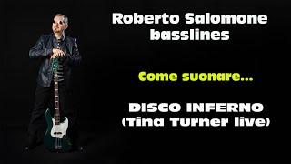 Tutorial DISCO INFERNO (Tina Turner live) - bassline by Roberto Salomone