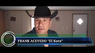 Porque le dicen El Kora a Frank Acevedo