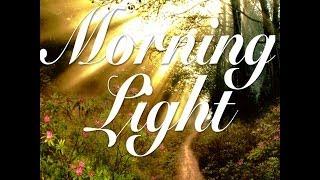 Morning Light - June 12, 2014: The Inward Voice of God