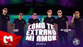 Voltaje 23 - Cómo te extraño mi amor (Video)