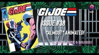 G.I. Joe Comic Issue #38 *Almost* Animated! (w/sfx, music & dialogue!)