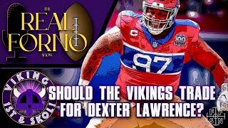 Should the Vikings Trade for Dexter Lawrence?