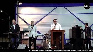 Desde Talara Perú - Día 4 - Apóstol Rafael Ramírez - Ministerios Unidos Global