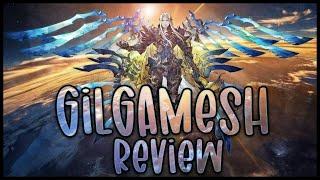 Gilgamesh Character Review!