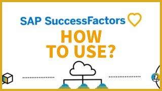 How to Use SAP SuccessFactors For Beginners 2023?