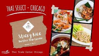 Thai Select Chicago SS1 EP1 - Sticky Rice