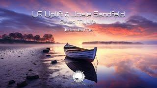 LR Uplift & Josie Sandfeld - Saved My Life (Extended Mix)