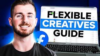 Facebook FLEXIBLE ADS Ultimate Guide (2024)