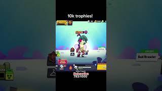 10k trophies! #brawlstars #supercell #badbrawler #willol #gaming #shorts #fyp #edit #clip #deryoschi